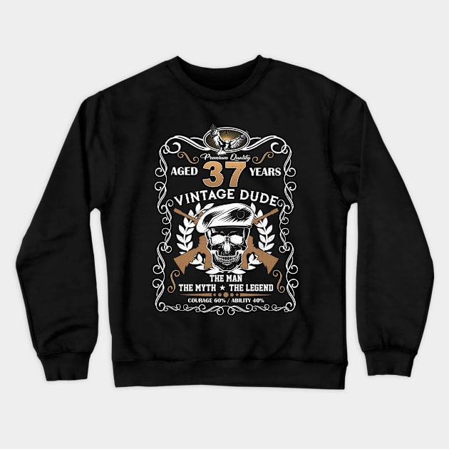 Skull Aged 37 Years Vintage 37 Dude Crewneck Sweatshirt by Hsieh Claretta Art